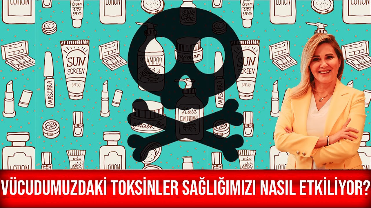 Vücudumuzdaki Toksinler Sağlığımızı Nasıl Etkiliyor?