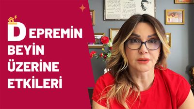 Depremin beyin üzerine etkileri nelerdir?