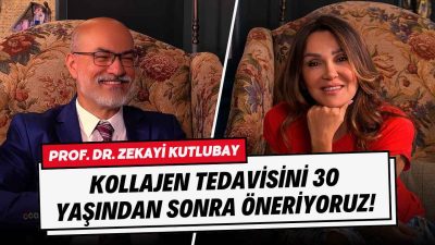 Prof. Dr. Zekayi Kutlubay: “Kollajen Tedavisini 30 Yaşından Sonra Öneriyoruz!”